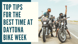 Top Tips for the Best Time at Daytona Bike Week